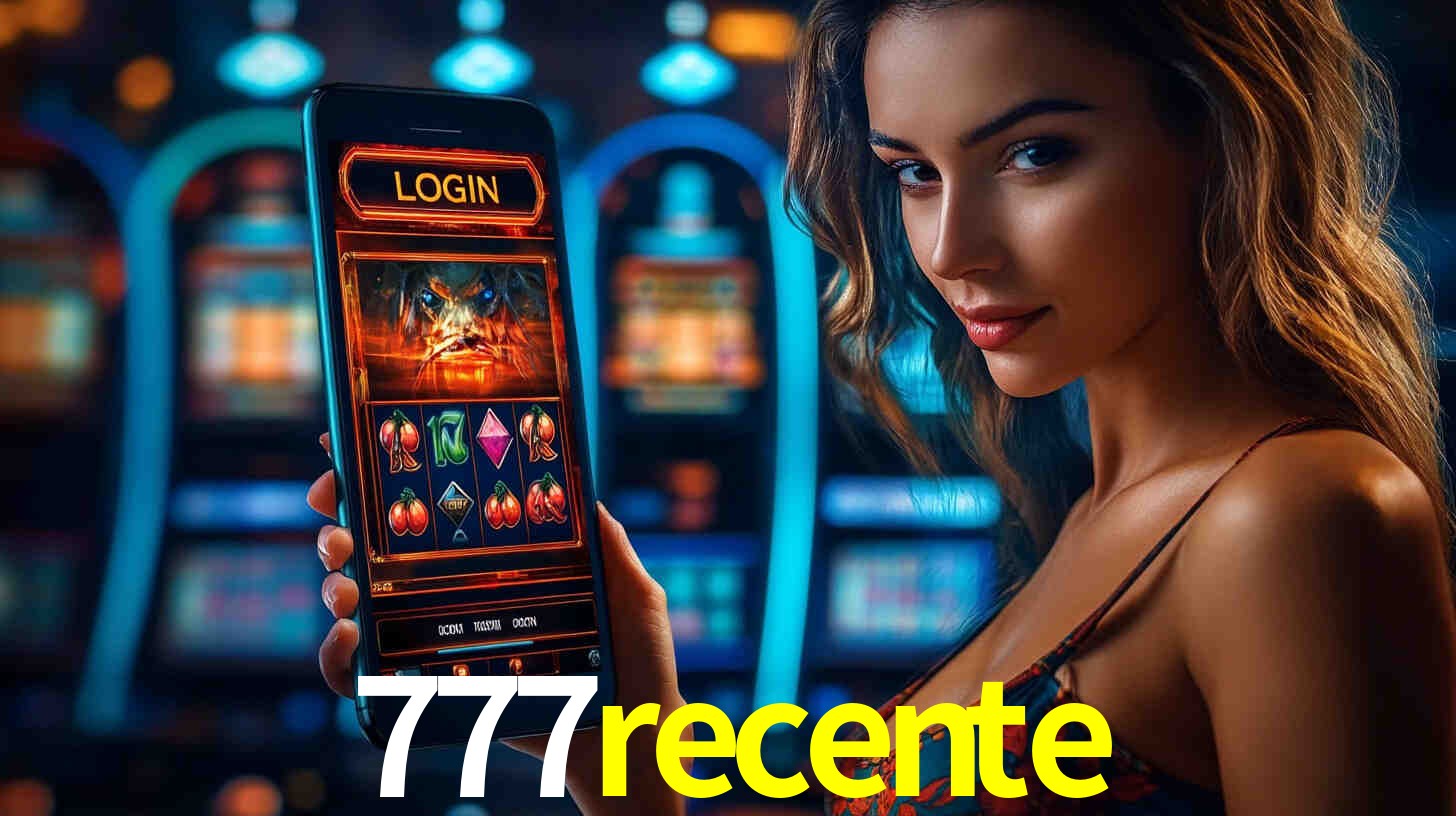 Bônus Generosos e Exclusivos no 777recente para Você!
